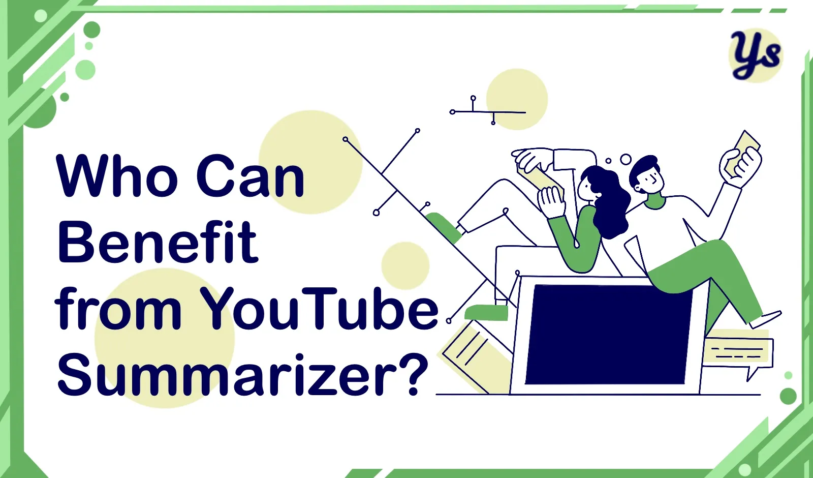 Who Can Benefit from Youtube Summarizer